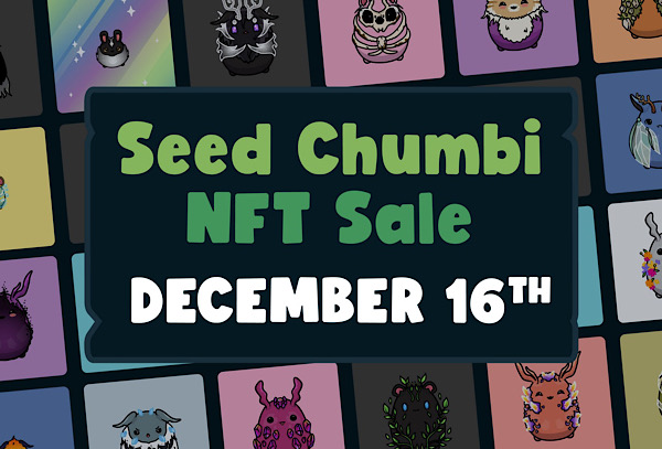 Seed Chumbi NFT Sale Cover